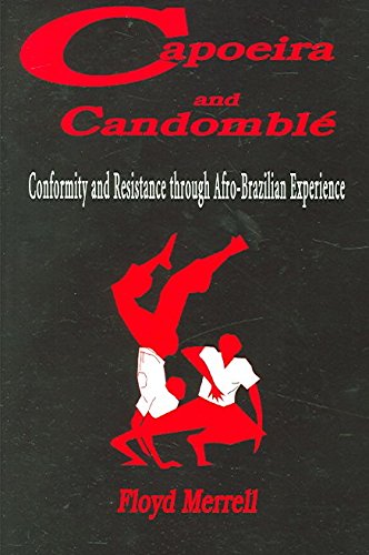 9788484891789: Capoeira and candomble: conformityand resistance through afro-brazilian experience