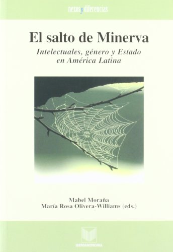 Beispielbild fr Salto de Minerva, el. Intelectuales, gnero y Estado en Amrica Latina. zum Verkauf von La Librera, Iberoamerikan. Buchhandlung