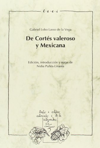 Stock image for De Corts valeroso; y Mexicana for sale by Librera Prez Galds