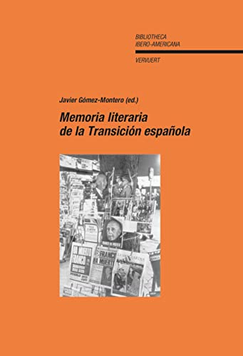 Stock image for Memoria literaria de la Transicin espaola (Spanish Edition) for sale by Irish Booksellers