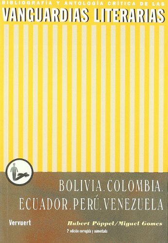 Stock image for LAS VANGUARDIAS LITERARIAS EN BOLIVIA, COLOMBIA, ECUADOR, PER, VENEZUELA for sale by KALAMO LIBROS, S.L.