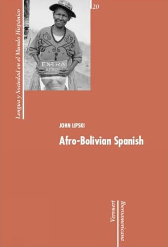 Imagen de archivo de Afro-Bolivian Spanish a la venta por Hackenberg Booksellers ABAA