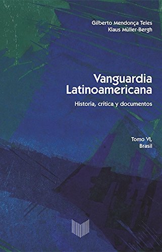 Imagen de archivo de Vanguardia latinoamericana. Tomo VI. Brasil a la venta por Tarahumara Libros
