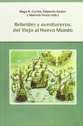 Stock image for REBELDES Y AVENTUREROS for sale by Librerias Prometeo y Proteo