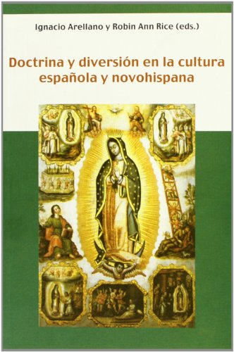 Beispielbild fr Doctrina y Diversin en la Cultura Espaola y Novohispana. zum Verkauf von Hamelyn
