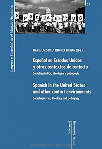 Beispielbild fr ESPAOL EN ESTADOS UNIDOS Y OTROS CONTEXTOS DE CONTACTO :$BSOCIOLINGSTICA, IDEologa y pedagoga = Spanish in the United States and Other Contact En zum Verkauf von Hiperbook Espaa