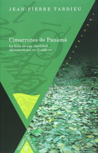 9788484894568: Cimarrones de Panam : la forja de una identidad afroamericana en el siglo XVI