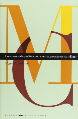 Cuestiones de poética en la actual poesía en castellano. - Casado, Miguel (ed.)