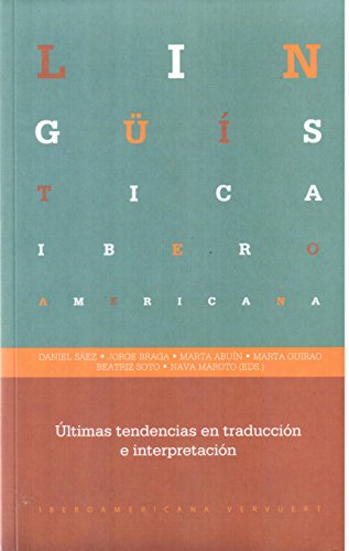Stock image for ltimas tendencias en traduccin e interpretacin (Lingstica Iberoamericana) for sale by medimops