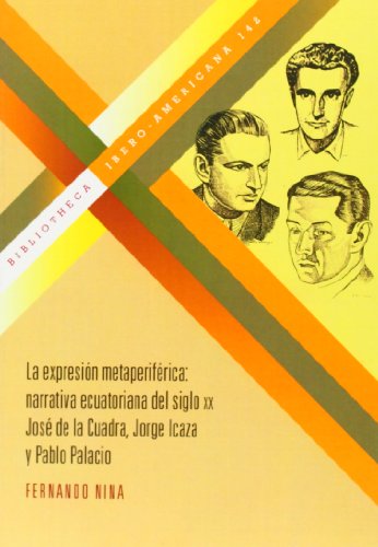 Imagen de archivo de La expresin metaperifrica: narrativa ecuatoriana del siglo XX. a la venta por Tarahumara Libros
