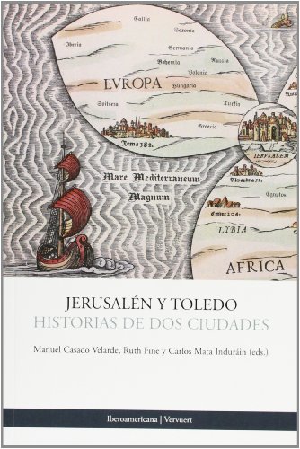 Imagen de archivo de JERUSALEN Y TOLEDO. HISTORIA DE DOS CIUDADES a la venta por Prtico [Portico]