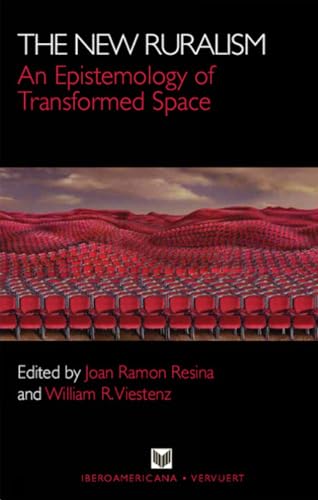 Stock image for The New Ruralism: An Epistemology of Transformed Space for sale by AwesomeBooks