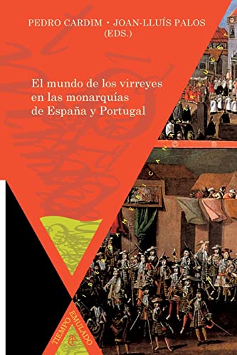 Imagen de archivo de El mundo de los virreyes en las monarqu?as de Espa?a y Portugal a la venta por PBShop.store US