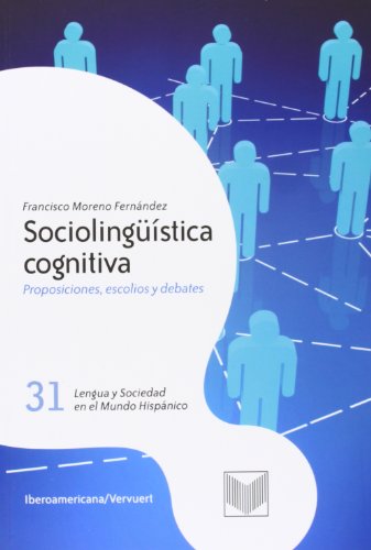 Imagen de archivo de SOCIOLINGSTICA COGNITIVA :PROPOSICIONES, ESCOLIOS Y DEBATES a la venta por KALAMO LIBROS, S.L.