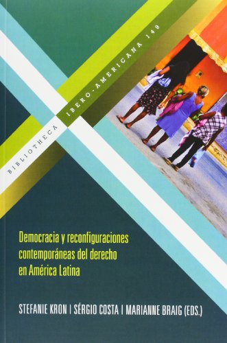 Beispielbild fr Democracia y reconfiguraciones contemporneas del derecho en Amrica Latina. (Biblioteca Ibero-Americana;, Band 149) zum Verkauf von medimops