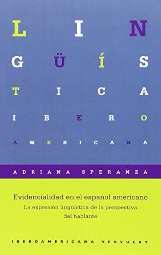 EVIDENCIALIDAD EN EL ESPAÑOL AMERICANO