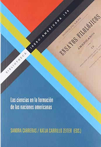 9788484898498: Las ciencias en la formacin de las naciones americanas. (Bibliotheca Ibero-Americana)