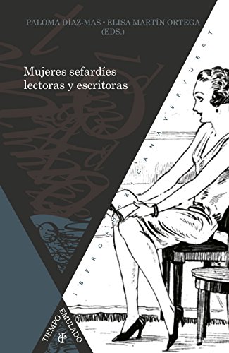 Imagen de archivo de MUJERES SEFARDES LECTORAS Y ESCRITORAS, SIGLOS XIX-XXI a la venta por KALAMO LIBROS, S.L.