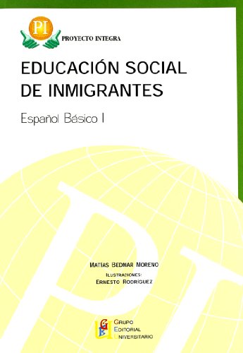 Stock image for Proyecto Integra, educacin social de inmigrantes Vol. II : Espaol bsico I for sale by AG Library