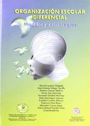 Stock image for ORGANIZACIN ESCOLAR DIFERENCIAL MODELOS Y ESTRATEGIAS for sale by Zilis Select Books