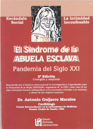 Stock image for El sndrome de la abuela esclava Guijarro Morales, Antonio for sale by Iridium_Books