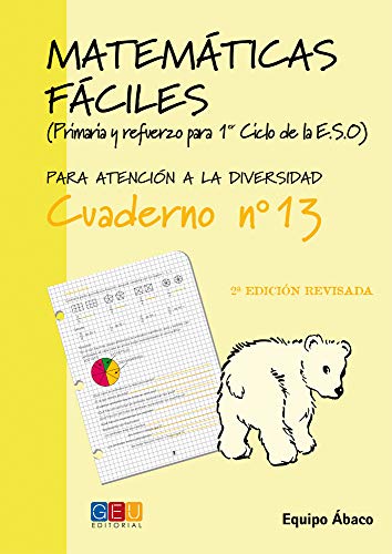 Imagen de archivo de MATEMATICAS FACILES 13 (CUAD.PRIMARIA-ESO) EQUIPO a la venta por Antrtica