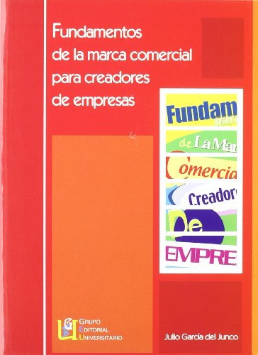Stock image for FUNDAMENTOS DE LA MARCA COMERCIAL PARA CREADORES DE EMPRESAS for sale by Librerias Prometeo y Proteo