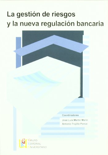 Imagen de archivo de LA GESTIN DE RIESGOS Y LA NUEVA REGULACIN BANCARIA a la venta por Zilis Select Books