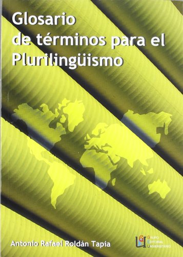 GLOSARIO DE TERMINOS PARA EL PLURILINGUISMO - FILGUEIRAS, Agustin,