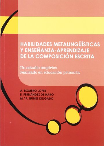 Stock image for Habilidades metalingsticas y enseanza-aprendizaje de la composicin escrita : un estudio emprico for sale by Almacen de los Libros Olvidados