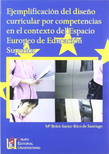 9788484919438: Ejemplificacin del diseo curricular por competencias en el contexto del espacio europeo de educacin superior