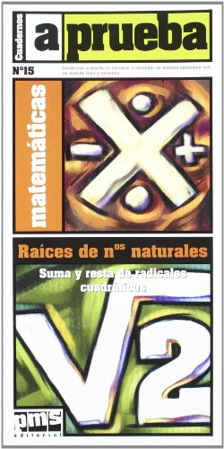 Imagen de archivo de A Prueba. Matematicas N 15. Raices Nnaturales-Suma,Resta Radic.Cuad a la venta por Buchpark