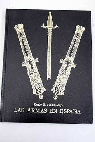 9788485005697: Las armas en Espaa: panorama histrico de su fabricacin