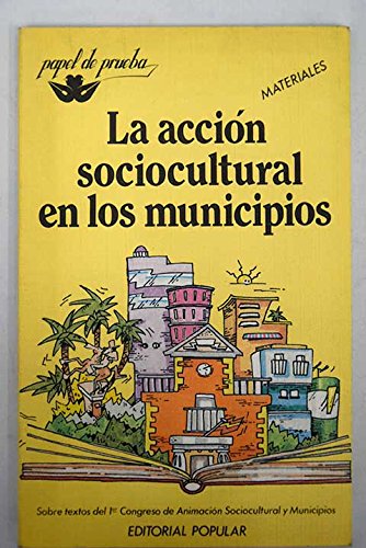 9788485016532: la_accion_sociocultural_en_los_municipios-sobre_textos_del_ler_congreso_de