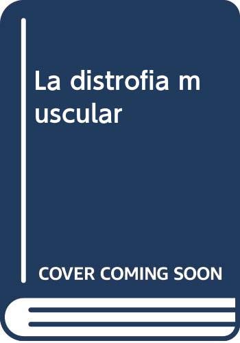 Stock image for La distrofia muscular(9788485016655) for sale by Iridium_Books