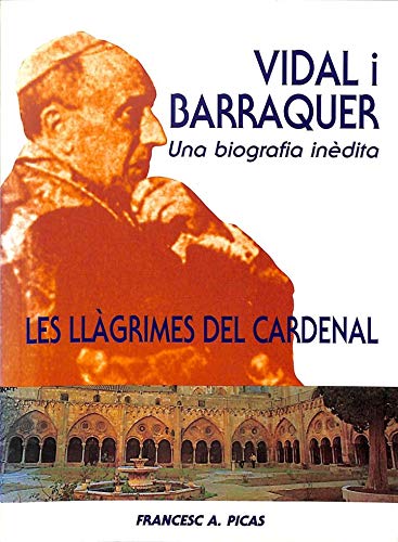 9788485028443: Les llgrimes del Cardenal Vidal i Barraquer: Una biografia indita
