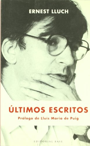 Imagen de archivo de ULTIMOS ESCRITOS a la venta por KALAMO LIBROS, S.L.