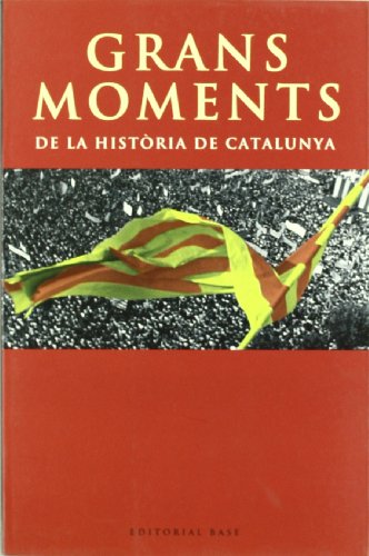 Stock image for Grans Moments de La Historia de Catalunya for sale by Iridium_Books