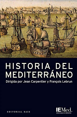 9788485031894: Historia de la mediterranea/ History of the Mediterranean (Base Hispanica)