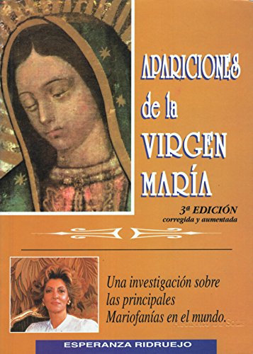 9788485036363: APARICIONES DE LA VIRGEN MARA : Una investigacin sobre las principales Mariofanas en el mundo