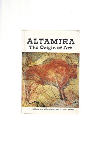 Imagen de archivo de Altamira, the origine of art a la venta por ThriftBooks-Dallas
