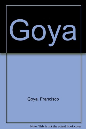 Imagen de archivo de Goya (Spanish Edition) a la venta por HPB-Diamond