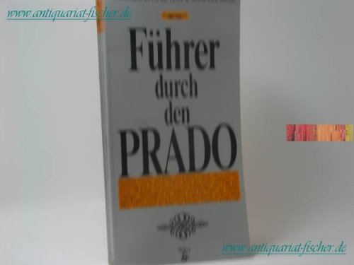 Imagen de archivo de Fhrer durch den Prado a la venta por Versandantiquariat Felix Mcke