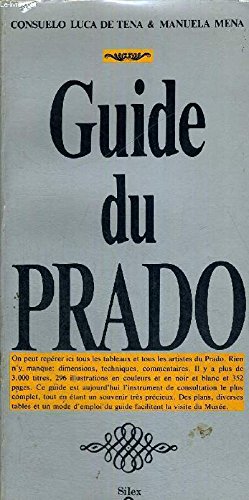 Beispielbild fr Guide du Prado [Paperback] LUCA DE TENA, CONSUELO zum Verkauf von LIVREAUTRESORSAS