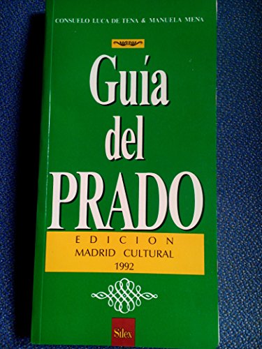 Guía del Prado - Luca de Tena, Consuelo, Mena Marqués, Manuela B.