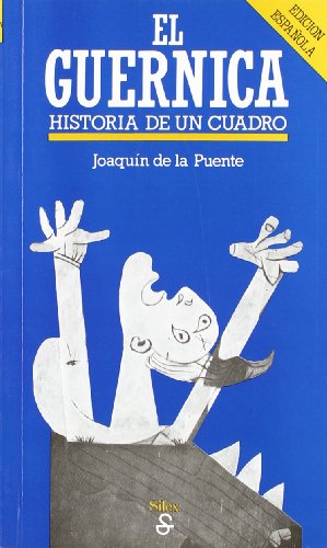 Imagen de archivo de El Guernica: Historia de un cuadro [Paperback] PUENTE PEREZ, JOAQUIN DE LA. a la venta por LIVREAUTRESORSAS