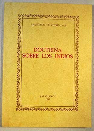 Doctrina sobre los indios. Edición facsimilar, transcripción y traducción de Ram - VITORIA, Francisco de