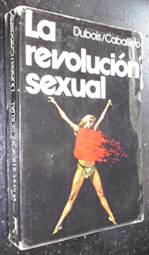 9788485047260: La Revolucion Sexual