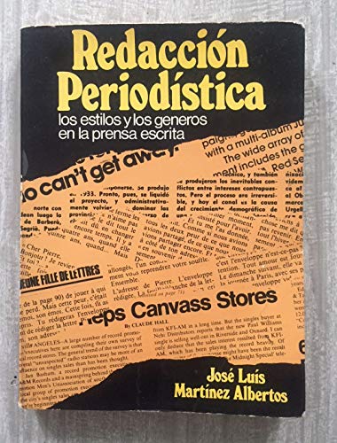 9788485047338: Redacción periodística: Los estilos y los géneros en la prensa escrita (Colección Libros de comunicación social ; 5) (Spanish Edition)