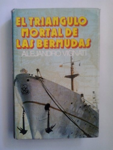 Stock image for EL TRIANGULO MORTAL DE LAS BERMUDAS for sale by Librera Gonzalez Sabio